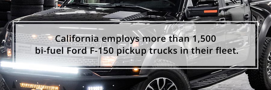 California employs more than 1,500 bi-fuel Ford F-150 pickup trucks in their fleet.